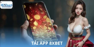 Tải App 8XBET Ngay – Khám Phá Hàng Trăm Trò Chơi Hấp Dẫn