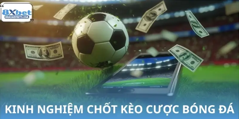 Kinh nghiệm phân tích kèo bóng đá chuẩn như dân chuyên Kinh nghiệm phân tích kèo bóng đá chuẩn như dân chuyên